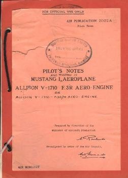 Pilots Notes.  The Mustang I Aeroplane.  Allison V-1710-F3R Engine  