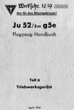 Ju 52/3m g5e.   Flugzeug-Handbuch.  Teil 6  Triebwerksgeruest