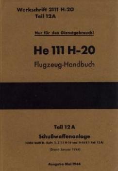 Heinkel He 111 20  Flugzeug-Handbuch. Teil 12A  Schubwaffenanlage
