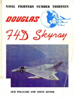 Douglas F4D Skyray (Naval Fighters 13)