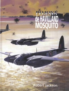Bojove legendy De Havilland Mosquito