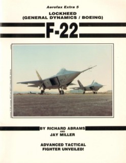 Lockheed (General Dynamics/Boeing) F-22 (Aerofax Extra 5)