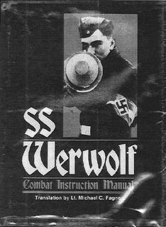 SS Werwolf Combat Instruction Manual / Werwolf - Winke fur Jagdeinheiten /  -  