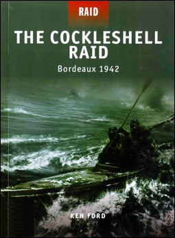 Osprey Raid 8 - The Cockleshell Raid: Bordeaux 1942