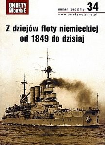 Okrety Wojenne Numer Specjalny 34 - Z dziejow floty niemieckiej od 1849 do dzisiaj