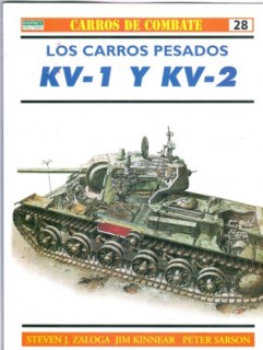 Carros De Combate 28: Los carros pesados KV-1 y KV-2
