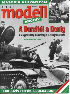 From Danube to Don.Royal Hungarian Army in World War II [Pro Modell Archiv]