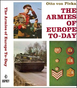 The Armies of Europe To-Day (: Otto von Pivka)