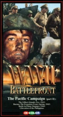 World War II (WWII) Battlefront: The Pacific Campaign Part II - Burma The Forgotten Front