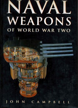 Naval Weapons of World War Two (John Campbell)
