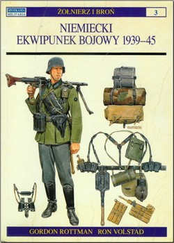 OSPREY - BELLONA Zolnierz i Bron 03 - Niemiecki ekwipunek bojowy 1939-45