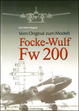 Vom Original zum Modell: Focke-Wulf Fw-200 [Bernard & Graefe Verlag]