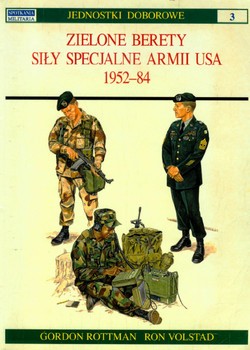 OSPREY - BELLONA Jednostki Doborowe 03 Zielone Berety. Sily specjalne armii USA 1952-84