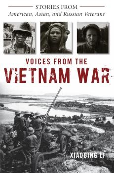 Voices from the Vietnam War: Stories from American, Asian, and Russian Veterans