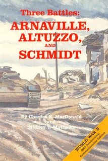 Three Battles: Arnaville, Altuzzo, and Schmidt