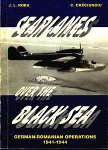 Seaplanes over the Black Sea. German-Romanian operation 1941-1944