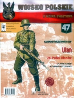 Kampania Wrzesniowa 1939: Ulan (Wojsko Polskie II Wojna Swiatowa Nr.47)