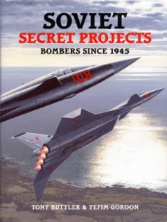Soviet Secret Projects: Bombers Since 1945
