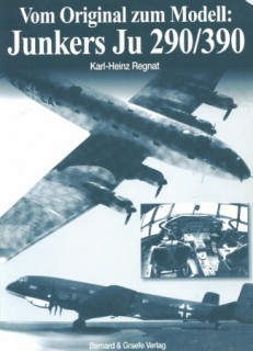 Vom Original zum Modell: Junkers Ju 290/390
