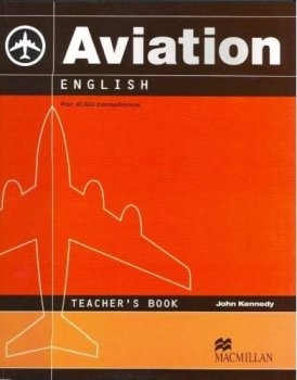 Aviation English for ICAO Compliance. Teacher's Book
