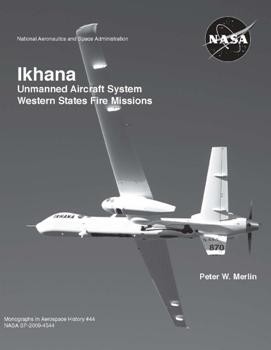 Ikhana: Unmanned Aircraft System, Western States Fire Missions