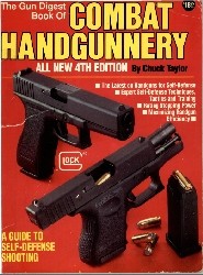 The Gun Digest Book of Combat Handguns