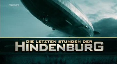 Die letzten Stunden der Hindenburg
