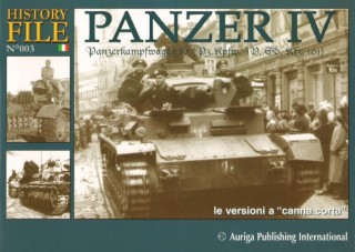 Panzer IV. Panzerkampfwagen IV (Pz.Kpfw. JD, Sd.Kfz.161): Le versioni a "canna corta" (History File No.003)