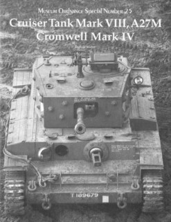 Cruiser Tank Mark VIII, A27M Cromwell Mark IV (Museum Ordnance Special Number 25)