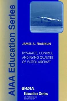 Dynamics, Control, and Flying Qualities of V/STOL Aircraft