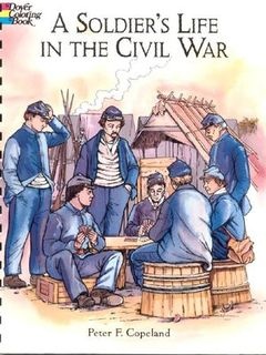 A Soldier's Life in the Civil War (Dover Pictorial Archives)