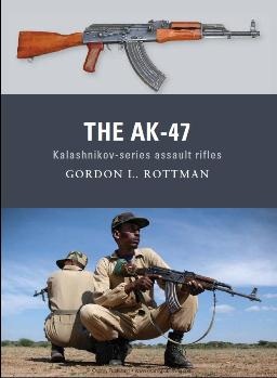 The AK-47 Kalashnikov - series assault rifle (Osprey Weapon)