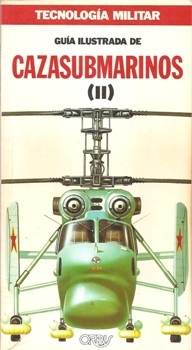 Guia ilustrada de Cazasubmarinos (II) [Tecnologia Militar]
