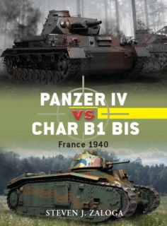 Osprey Duel 33 - Panzer IV vs Char B1 BIS: France 1940