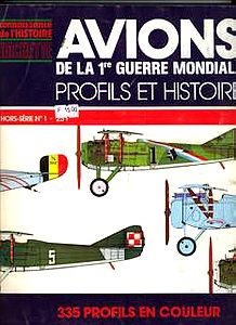 Avions De La Premiere Guerre Mondiale Hors-Serie N1 : Profils Et Histoire