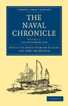 The Naval Chronicle: Volume 2, July-December 1799