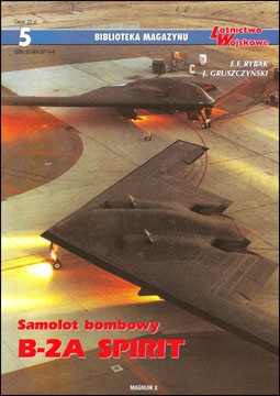 Samolot bombowy B-2A Spirit (Biblioteka Magazynu Lotnictwo Wojskowe 5 )