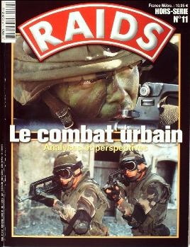 RAIDS Le combat urbain (Hors-Serie 11)
