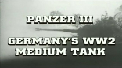 Panzer III: Germany's Medium Tank