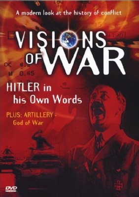 Visions of War, Vol. 2: Hitler in His Own Words 2 At War