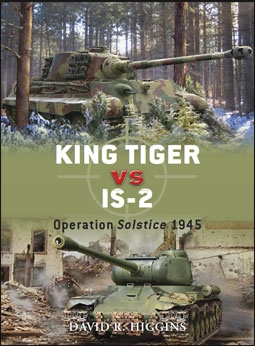 Osprey Duel 37 - King Tiger vs IS-2 Operation Solstice 1945