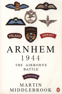 Arnhem 1944: The Airborne Battle