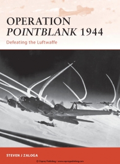Osprey Campaign 236 - Operation Pointblank 1944: Defeating the Luftwafe