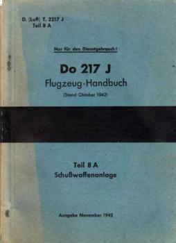 DO 217 J Flugzeug-Handbuch.  Teil 8A - Schusswaffenanlage 