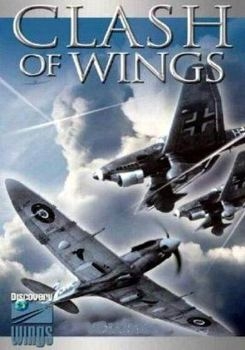.  .       . 1  / Wings. Clash of Wings. The Story of World War II in the Air