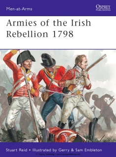 Osprey Men-at-Arms 472 - Armies of the Irish Rebellion 1798