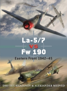 Osprey Duel 39 - La-5/7 vs Fw 190: Eastern Front 1942-45