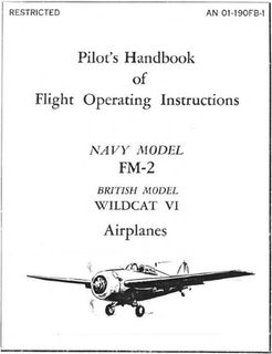 Pilot's Handbook of Floght Operating Instructions Navy Model FM-2 British Model Wildcat VI