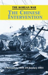 The Korean War: The Chinese Intervention (3 November 1950 - 24 January 1951)