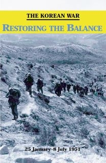 The Korean War: Restoring the Balance (25 January - 8 July 1951)